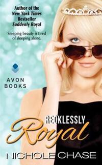 Book Cover for Recklessly Royal by Nichole Chase, Copyright Paperback Collection (Library of Congress)