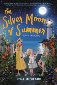 Book Cover for The Silver Moon of Summer by Leila Howland