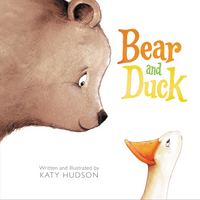 Book Cover for Bear and Duck by Katy Hudson