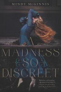 Book Cover for A Madness So Discreet by Mindy McGinnis