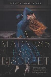 Book Cover for A Madness So Discreet by Mindy McGinnis