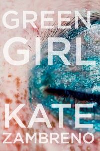 Book Cover for Green Girl by Kate Zambreno