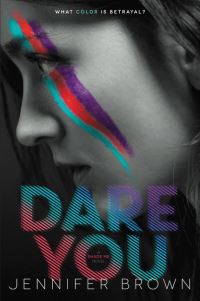Book Cover for Dare You by Jennifer Brown