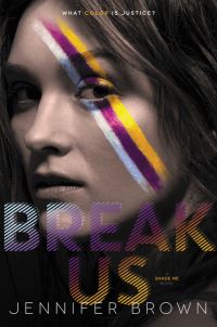 Book Cover for Break Us by Jennifer Brown