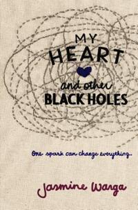Book Cover for My Heart and Other Black Holes by Kathy MacMillan