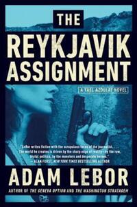 Book Cover for The Reykjavik Assignment by Adam LeBor
