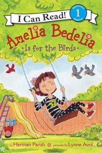 Book Cover for Amelia Bedelia Is for the Birds by Herman Parish