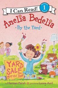 Book Cover for Amelia Bedelia by the Yard by Herman Parish