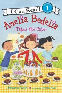 Book Cover for Amelia Bedelia Takes the Cake by Herman Parish