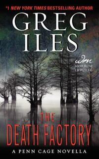 Book Cover for The Death Factory by Greg Iles