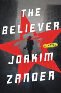Book Cover for The Believer by Joakim Zander