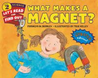 Book Cover for What Makes a Magnet? by Franklyn M Branley