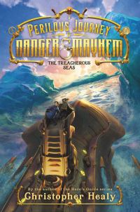 Book Cover for The Treacherous Seas by Christopher Healy