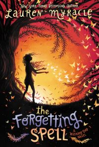 Book Cover for The Forgetting Spell by Lauren Myracle