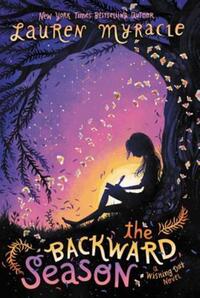 Book Cover for The Backward Season by Lauren Myracle