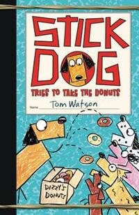 Book Cover for Stick Dog Tries to Take the Donuts by Tom Watson