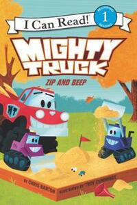 Book Cover for Mighty Truck. Zip and Beep by Chris Barton