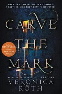 Book Cover for Carve the Mark by Veronica Roth