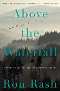 Book Cover for Above the Waterfall by Ron Rash