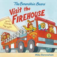 Book Cover for The Berenstain Bears Visit the Firehouse by Mike Berenstain