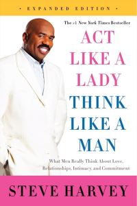 Book Cover for Act Like a Lady, Think Like a Man, Expanded Edition by Steve Harvey