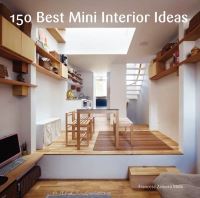 Book Cover for 150 Best Mini Design Interior Ideas by Francesc Zamora Mola