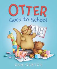 Book Cover for Otter Goes to School by Sam Garton
