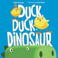 Book Cover for Duck, Duck, Dinosaur by K George