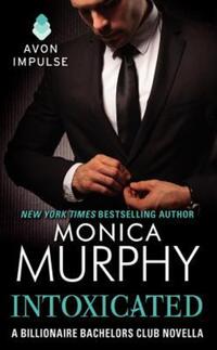Book Cover for Intoxicated by Monica Murphy