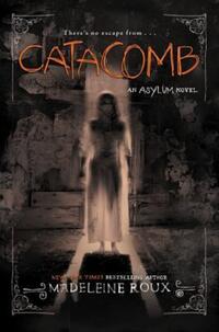 Book Cover for Catacomb by Madeleine Roux
