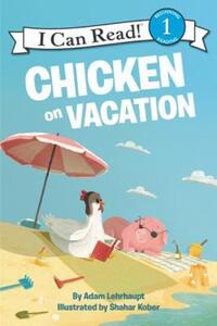 Book Cover for Chicken on Vacation by Adam Lehrhaupt