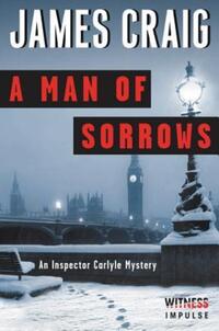 Book Cover for A Man of Sorrows by James Craig