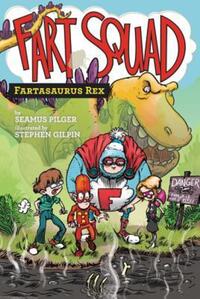 Book Cover for Fartasaurus Rex by Seamus Pilger