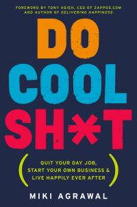 Book Cover for Do Cool Sh*t by Miki Agrawal