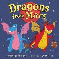 Book Cover for Dragons from Mars by Deborah Aronson