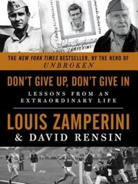 Book Cover for Don't Give Up, Don't Give In by Louis Zamperini