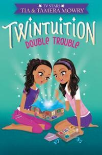 Book Cover for Double Trouble by Tia Mowry, Tamera Mowry