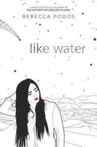 Book Cover for Like Water by Rebecca Podos