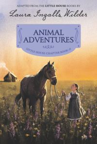 Book Cover for Animal Adventures by Melissa Peterson, Laura Ingalls Wilder