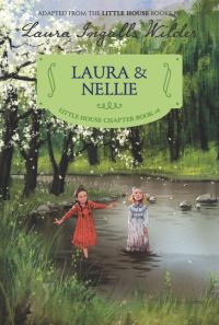 Book Cover for Laura and Nellie by Laura Ingalls Wilder