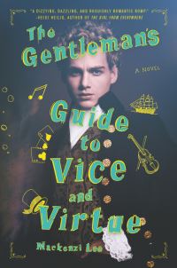 Book Cover for The Gentleman's Guide to Vice and Virtue by Mackenzi Lee