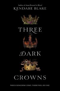Book Cover for Three Dark Crowns by Kendare Blake