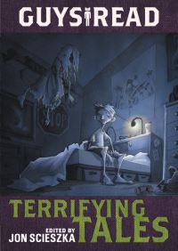 Book Cover for Terrifying Tales by Michael Buckley, Nikki Loftin, Adam Gidwitz, Kelly Regan Barnhill, Dav Pilkey, Daniel José Older, Rita WilliamsGarcia, Adele Griffin, R L Stine, Claire Legrand,  Rita WilliamsGarcia