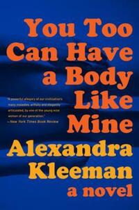 Book Cover for You Too Can Have a Body Like Mine by Alexandra Kleeman