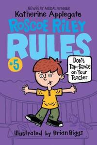 Book Cover for Roscoe Riley Rules #5 by Katherine Applegate