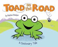 Book Cover for Toad on the Road by Stephen Shaskan