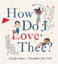 Book Cover for How Do I Love Thee? by Jennifer Adams