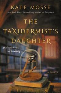 Book Cover for The Taxidermist's Daughter by Kate Mosse