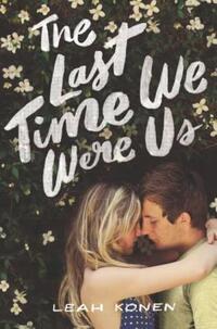 Book Cover for The Last Time We Were Us by Leah Konen