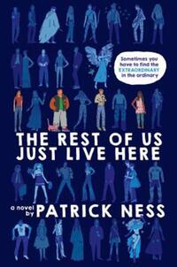 Book Cover for The Rest of Us Just Live Here by Patrick Ness